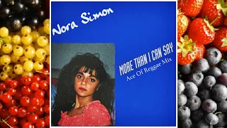 nora simon more than i can say ace of reggae mix 