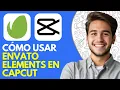 Como Usar Envato Elements en CapCut 2026