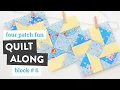 Four Patch Fun Sampler Quilt - Block
