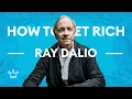 How To Get Rich According To Ray Dalio