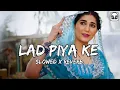 Download Lagu Laad Piya Ke Slowed Reverb l haryanvi song l Sapna Choudhary l Akshu melodies