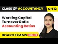 Working Capital Turnover Ratio - Accounting Ratios Class 12 Accountancy Chapter 12 CBSE 2025-26