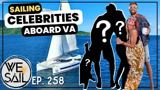 Sailing with Celebrities in Paradise | Episode 258