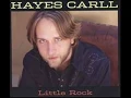 Hayes Carll - Rivertown