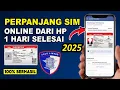Download Lagu CARA PERPANJANG SIM ONLINE 2025❗ 1 hari selesai❗ Cepat dan Praktis AKULAKU