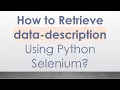 How to Retrieve data-description Using Python Selenium