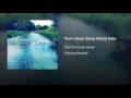 Rain Sleep: Deep Forest Rain - Rain for Deep Sleep