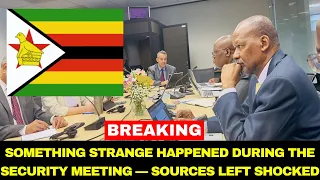 Something Strange Happened During The Security Meeting Sources Left Shocked Zimbabwenews 