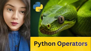 Python Operators Deep Dive Everything You Need to Know with Examples