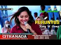 PURUNYUS (Edisi Sore) ~ NUNG UL QISMA || CITRA NADA LIVE DS.ARGASARI - TALAGA - MAJALENGKA