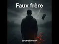 Faux frère - Jerome88musik