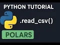 Polars Tutorial 1 Read a CSV file using Polars and Python