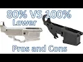 80 VS 100 Lower Which Should you Get
