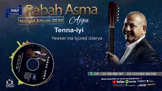RABAH ASMA 2020 Tenna Iyi OFFICIAL AUDIO 