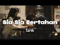 Lagu Lagu Sedih Saat Lelah Bertahan Di Antara Rindu