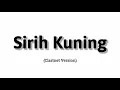 Download Lagu Sirih Kuning | Clarinet Version by Andre Panggabean