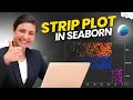 Seaborn Strip Plot Method in Python - Complete Guide In English