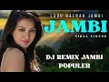Lagu LAGU DAERAH JAMBI || DJ REMIX JAMBI POPULER || VIRAL TIKTOK