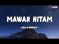 Download Lagu Mawar Hitam ~ Della Monica || Lirik Video