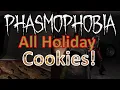 Phasmophobia 2022 Holiday Event - All Cookies Plus Ghost Santa