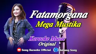 Download FATAMORGANA MEGA MUSTIKA || KARAOKE DANGDUT ORIGINAL MP3