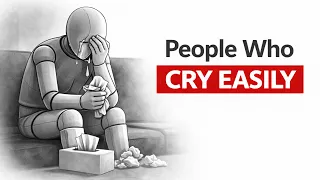 Why Some People Cry A Lot Every Day Psychology Simplified Psychology Decoded