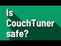 Is CouchTuner safe