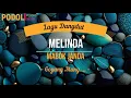 Download Lagu MABUK JANDA - Melinda (Lirik)