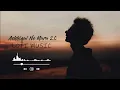Teri Ashhiqui Ne Maara 2.0 [ Slowed + Reverb ]