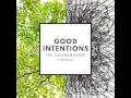 Download Lagu The Chainsmokers ft. BullySongs - Good Intentions