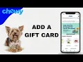 How To Add A Gift Card On Chewy App