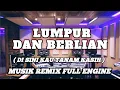 Download Lagu LUMPUR DAN BERLIAN.. MARI MERAPAT  - IPANK