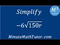 Simplify - 6 150r
