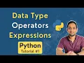 What is DATA TYPE OPERATORS and EXPRESSION in Python Python Tutorial for Beginners