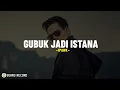 Download Lagu IPANK - Gubuk Jadi Istana (Lirik Lagu) Kutahu engkau putri raja Sedang ku hanya insan biasa