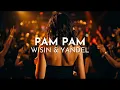 Wisin & Yandel - Pam Pam (Lyric Video)