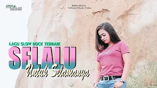 Download Satu Untuk Selamanya - Rika zella - Slow rock terbaru (Original Content Music Video) MP3