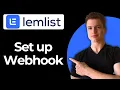 How To Set Up A Webhook Using Lemlist Step-By-Step