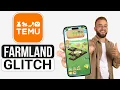 How To Do Temu Farmland Glitch Updated 2024 - Full Guide