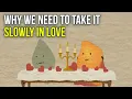 Download Lagu Waarom we het rustig aan moeten doen in de liefde