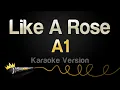 Download Lagu A1 - Like A Rose (Karaoke Version)