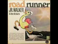 Jr. Walker & The All Stars – (I'm A) Road Runner