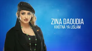 Zina Daoudia Khotna Ya Lislam Official Audio 2021 زينة الداودية خوتنا يااسلام 