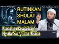 Download Lagu RUTINKAN SHOLAT TAHAJJUD - RASAKAN KEAJAIBAN LUAR BIASA DIHIDUPMU - USTADZ KHALID BASALAMAH #dakwah