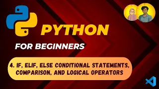 Conditional Statements Python Full Course for Beginners in VScode lecture 4
