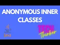 JAVA BEGINNERS 19 - Anonymous Inner Classes