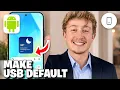 How to Make USB Transferring Files Default on your Android Phone Best Method - Full Guide