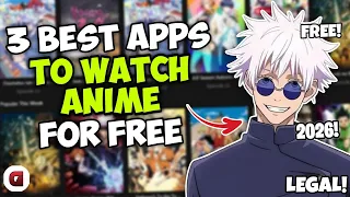 3 Best Apps to WATCH ANIME FOR FREE AND LEGALLY - LATEST 2026