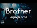 NEEDTOBREATHE - Brother (feat. Gavin DeGraw) (Lyric Video) | Be the one to light the way