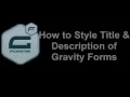 How Design Gravity Form Title and Description